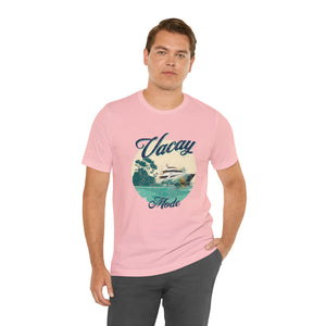 VACAY Mode Short Sleeve Unisex Tee