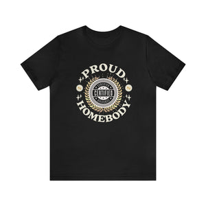 Proud Homebody Short Sleeve Tee