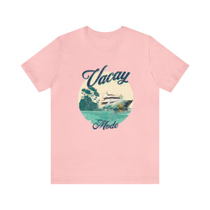 VACAY Mode Short Sleeve Unisex Tee