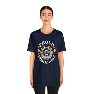 Proud Homebody Short Sleeve Tee