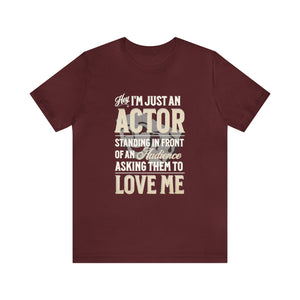 I'm An Actor Short Sleeve Tee, Graphic Tee